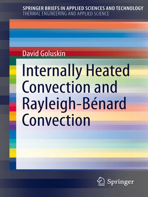 cover image of Internally Heated Convection and Rayleigh-Bénard Convection